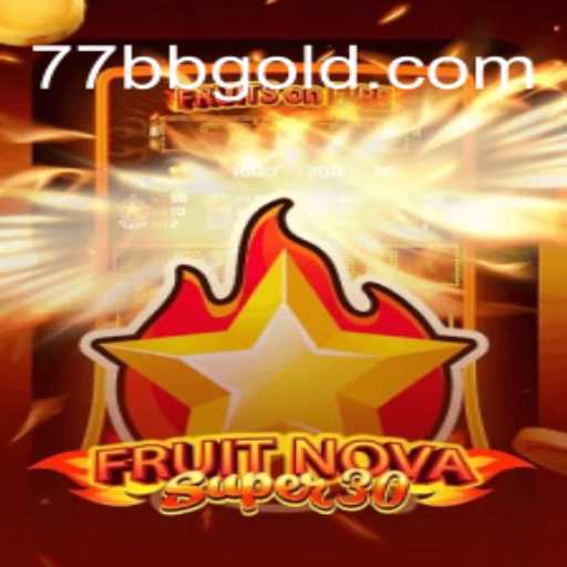 Discover the Exciting World of FruitrNovaSupe30: A Unique Gaming Adventure